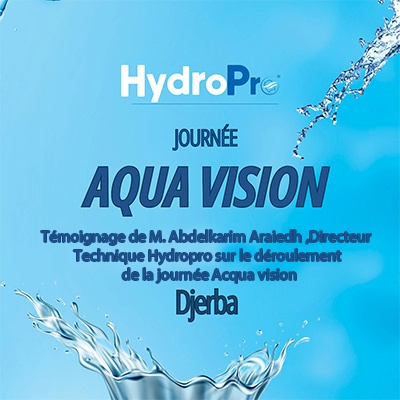 Témoignage de M. Abdelkarim Araiedh , Directeur Technique Hydropro sur le déroulement de la journée Acqua vision